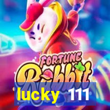 lucky 111